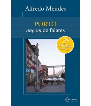 PORTO NAÇOM DE FALARES - MALFREDO MENDES - ÂNCORA EDITORES