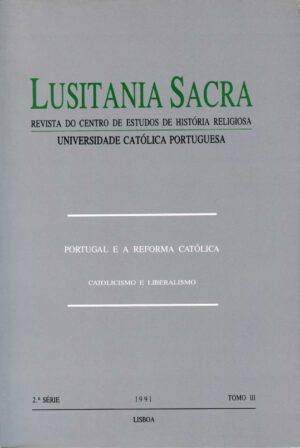 Revista Lusitania Sacra - 2ª série - Tomo III - Portugal e a reforma católica