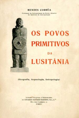 OS POVOS PRIMITIVOS DA LUSITÂNIA - MENDES CORRÊA - A. FIGUEIRINHAS - PORTO124