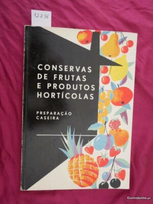 CONSEVAS DE FRUTAS E PRODUTOS HORTÍCOLAS - PREPARAÇÃO CASEIRA