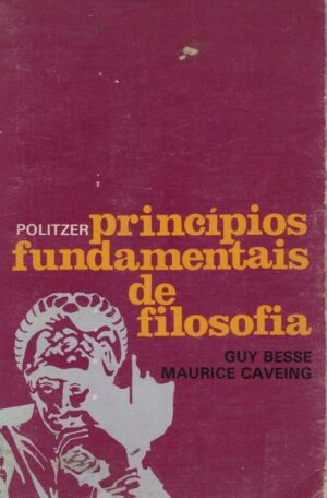 PRINCÍPIOS FUNDAMENTAIS DE FILOSOFIA - GEORGES POLITZER