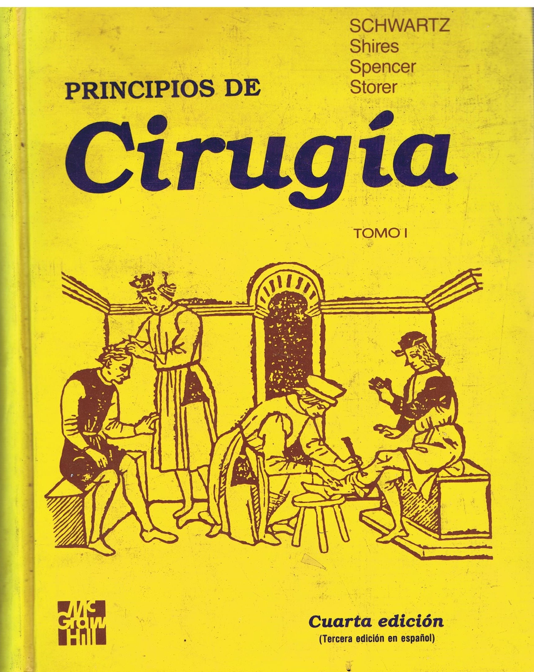 PRINCIPIOS DE CIRUGIA - SCHWARTZ - TOMOS I E II - CUARTA EDICIÓN - MC GRAW HILL