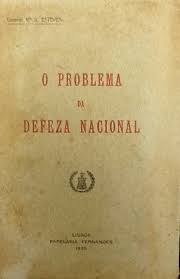 O PROBLEMA DA DEFEZA  NACIONAL - CORONEL RAUL ESTEVES - PAPELARIA FERNANDES - LISBOA 1935