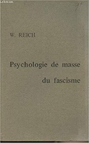 PSYCHOLOGIE DE MASSE DU FASCISME