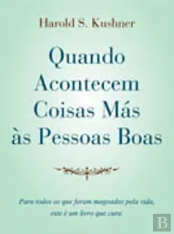 QUANDO ACONTECEM COISAS MÁS ÀS PESSOAS BOAS - 3ª EDIÇÃO - MHAROLD S. KUSHNER - ESTRELA POLAR