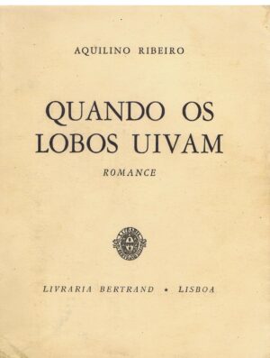 QUANDO OS LOBOS UIVAM - 1ª EDIÇÃO