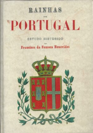 RAINHAS DE PORTUGAL - 2 VOLUMES - EDIÇÃO FAC-SIMILADA