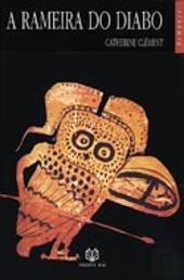 A RAMEIRA DO DIABO - CATHERINE CLÉMENT - EDIÇÕES ASA