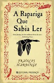 A RAPARIGA QUE SABIA LER - FRANCIS HARDINGE - EDITORIAL PRESENÇA