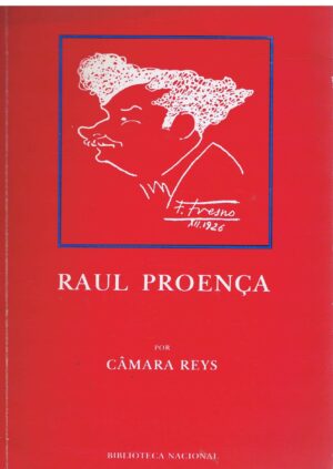 RAUL PROENÇA - CÂMARA REYS
