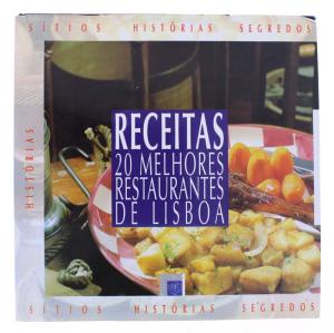 RECEITAS - 20 MELHORES RESTAURANTES DE LISBOA - JOÃO CORRÊA NUNES - MIGUEL FONSECA DA COSTA