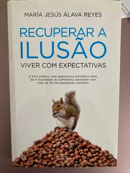 RECUPERAR A ILUSÃO - VIVER COM EXPECTATIVAS - MARIA JESÚS ÁLAVA REYS - ESFERA DOS LIVROS