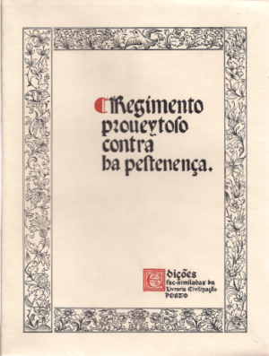 REGIMENTO PROVEITOSO CONTRA A PESTENENÇA - JOHANNES JACOBI - EDIÇÃO FACSIMILADA Nº 128 DE 500 EXEMPLARES