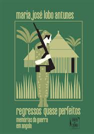 REGRESSOS QUASE PERFEITOS - MEMÓRIAS DA GUERRA EM ANGOLA - MARIA JOSÉ LOBO ANTUNES - TINTA DA CHINA