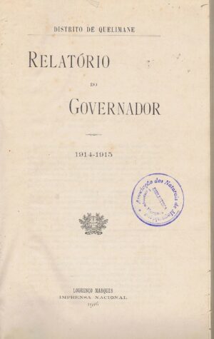 DISTRITO DE QUELIMANE - RELATÓRIO DO GOVERNADOR 1914 - 1915