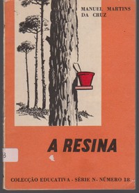 A RESINA - MANUEL MARTINS DA CRUZ -  COLECÇÃO EDUCATIVA SÉRIE N Nº 18