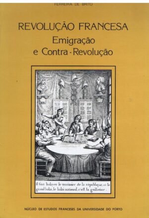 REVOLUÇAO FRANCESA EMIGRAÇÃO E CONTRA-REVOLUÇÁO