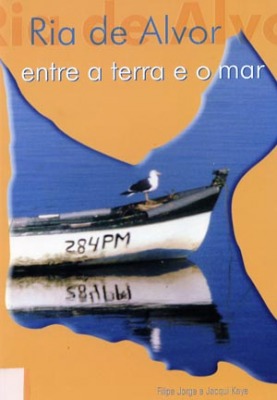 RIA DE ALVOR - ENTRE A TERRA E O MAR - FILIPE JORGE E JACQUIKAYE