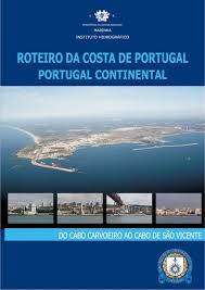 ROTEIRO DA COSTA DE PORTUGAL - PORTUGAL CONTINENTAL - DO CABO CARVOEIRO AO CABO DE SÃO VICENTE -MARINHA INSTITUTO HIDROGRÁFICO