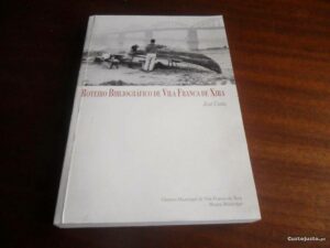 ROTEIRO BIBLIOGRÁFICO DE VILA FRANA DE XIRA - JOSÉ COSTA