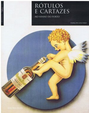 RÓTULOS E CARTAZES NO VINHO DO PORTO