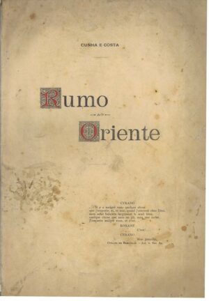 RUMO AO ORIENTE - CUNHA E COSTA - C/DEDICATÓRIA DO AUTOR A ZEFERINO CANDIDO CONSUL DE PORTUGAL EM SANTOS - MAIO 1898