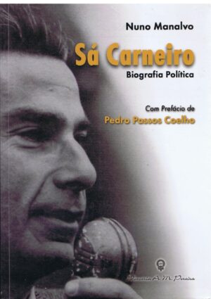 SÁ CARNEIRO - BIOGRAFIA POLÍTICA