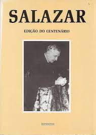 SALAZAR - EDIÇÃO DO CENTENÁRIO