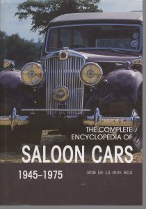 THE COMPLETE ENCYCLOPEDIA OF SALOON CARS - 19454-1975 - ROB DE LA RIVE BOX