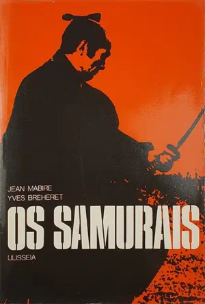 OS SAMURAIS - JEAN MABIRE - YVES BREHERET - ULISSEIA