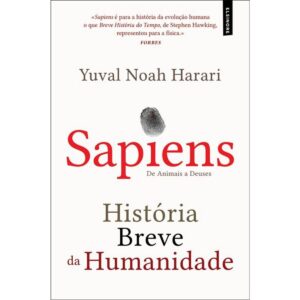 SAPIENS - DE ANIMAIS A DEUSES - HISTÓRIA BREVE DA HUMANIDADE - YUVAL NOAH HARARI - ELSINORE