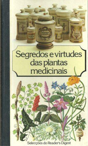 SEGREDOS E VIRTUDES DAS PLANTAS MEDICINAIS