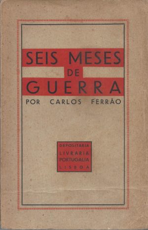SEIS MESES DE GUERRA