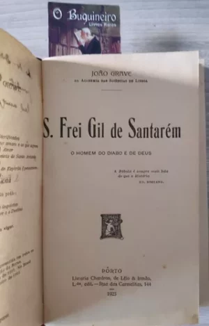 S. FREI GIL DE SANTARÉM - JOÃO GRAVE - 1ª EDIÇÃO 1923