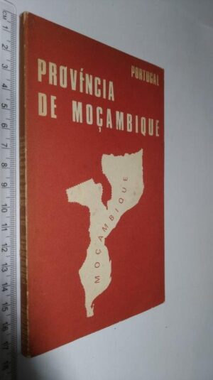SÍNTESE MONOGRÁFICA DE MOÇAMBIQUE - LISBOA MCMLXXI