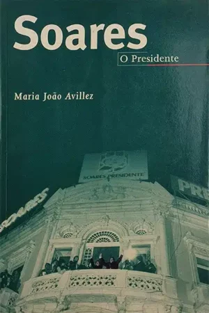 SOARES - O PRESIDENTE - MARIA JOÃO AVILLEZ