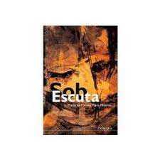 SOB ESCUTA - MARIA FÁTIMA MATA-MOUROS