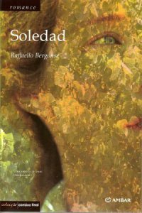 SOLEDAD - RAFFAELLO BERGONSE - AMBAR