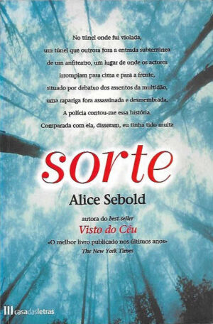 SORTE - ALICE SEBOLD - CASA DAS LETRAS