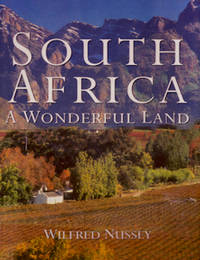 SOUTH AFRICA - A WONDERFUL LAND - WILFRED NUSSEY