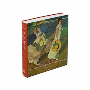 SPANISH PAINTING - PINTURA ESPAÑOLA  1665 - 1920 - EMMA HANSEN - RUTH DANGELMAIER