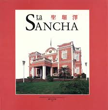 STA SANCHA - TEXTOS DE ISABEL NUNES - LUÍS ANTÓNIO DURÃO - COLECÇÃO MACAENSE 3 - INSTITUTO CULTURAL DE MACAU