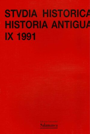 STVDIA HISTORICA - HISTORIA ANTIGUA  - VOL IX 1991