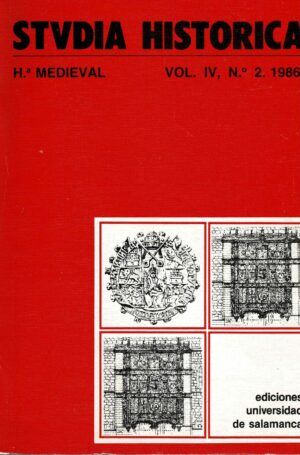 STUDIA HISTORICA - HISTORIA MEDIEVAL - UNIVERSIDADE DE SALAMANCA - VÁRIOS NºS A12 EUROS CADA