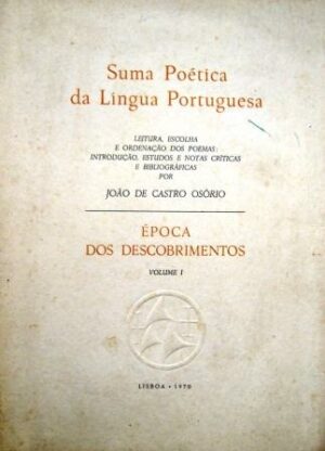 SUMA POÉTICA DA LÍNGUA PORTUGUESA - ÉPOCA DOS DESCOBRIMENTOS