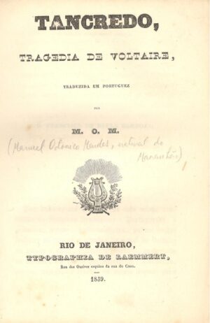 TANCREDO - TRAGÉDIA DE VOLTAIRE - M. O. M. - RIO DE JANEIRO  TYPOGRAPHIA DE LAEMMERT 1839