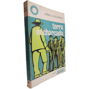 TERRA ENCHARCADA - JARBAS G. PASSARINHO - EDIÇÃO LBL - COM DEDICATÓRIA DO AUTOR