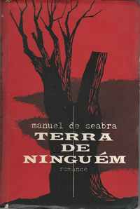 TERRA DE NINGUÉM - MANUEL DE SEABRA - 1ª EDIÇÃO 1959