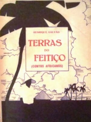 TERRAS DO FEITIÇO - HENRIQUE GALVÃO