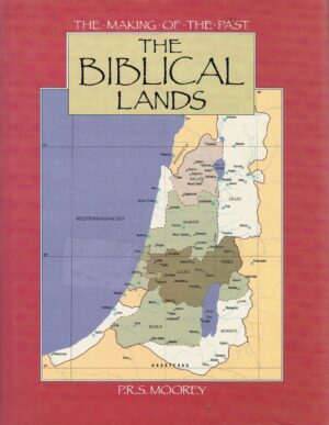 THE BIBLICAL LANDS - P. R. S. MOOREY